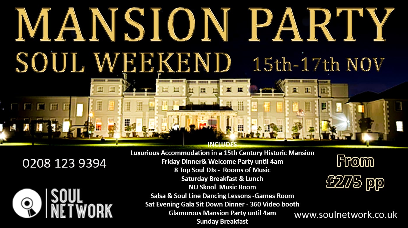 MANSION PARTY WEEKEND SOUL NETWORK 2 copy