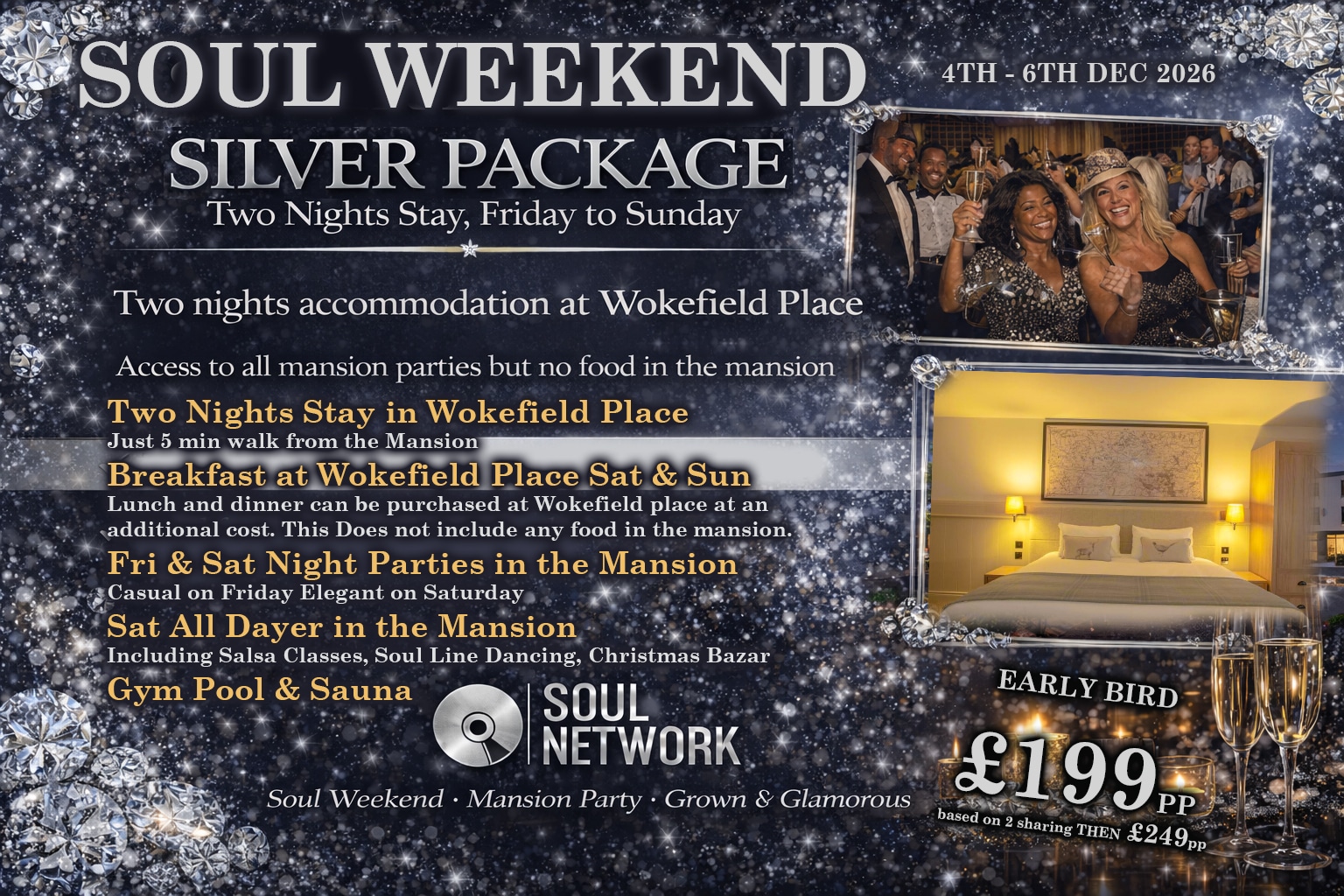 Soul Network Soul Weekend - Mansion 4-6th Dec Silver 2 night Stay in wokefield place no mansion food copy